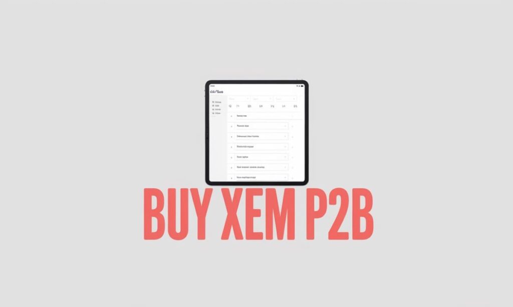 How to Buy XEM P2B A Step-by-Step Guide for Crypto Enthusiasts