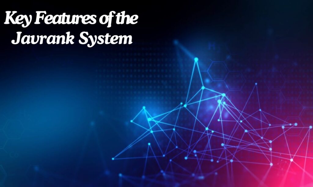 Key Features of the Javrank System