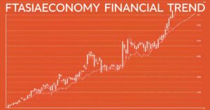 Ftasiaeconomy Financial Trend: Future of Global Economies