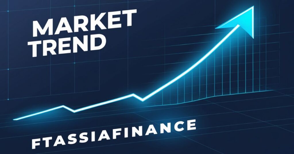 Market Trend Ftasiafinance